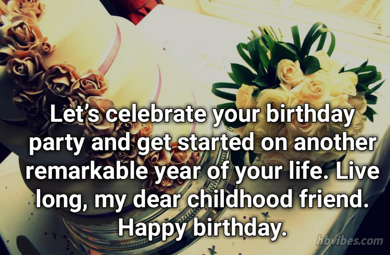 Birthday Wishes for Childhood Friend