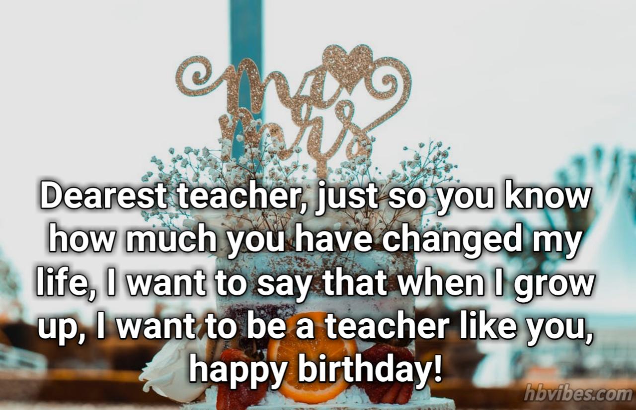 160+ Happy Birthday Wishes For Teacher: Heart Touching Messages