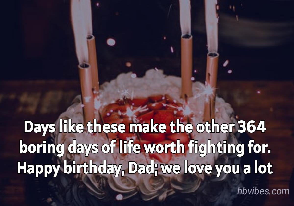 Happy Birthday Dad To Daughter Birthday Wishes For Dad From Daughter Quotes & Messages » Hbvibes