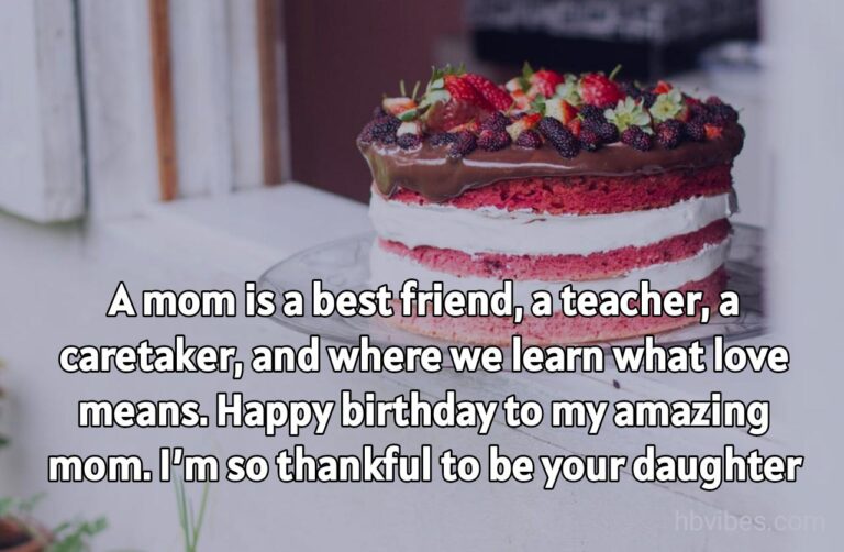 https://hbvibes.com/wp-content/uploads/2022/03/Birthday-Wishes-for-Mom-from-Daughter-768x502.jpg