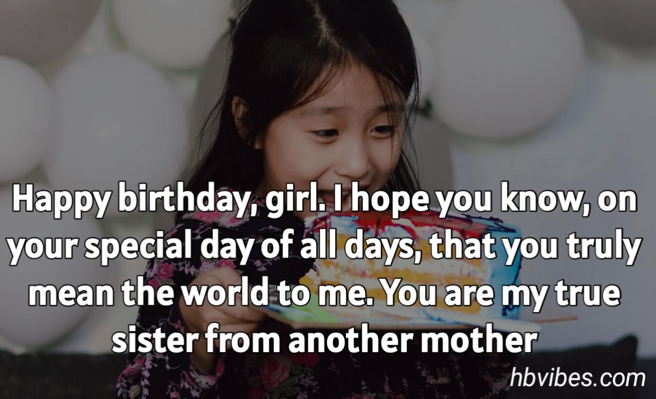 60 Birthday Wishes For Sister From Another Mother