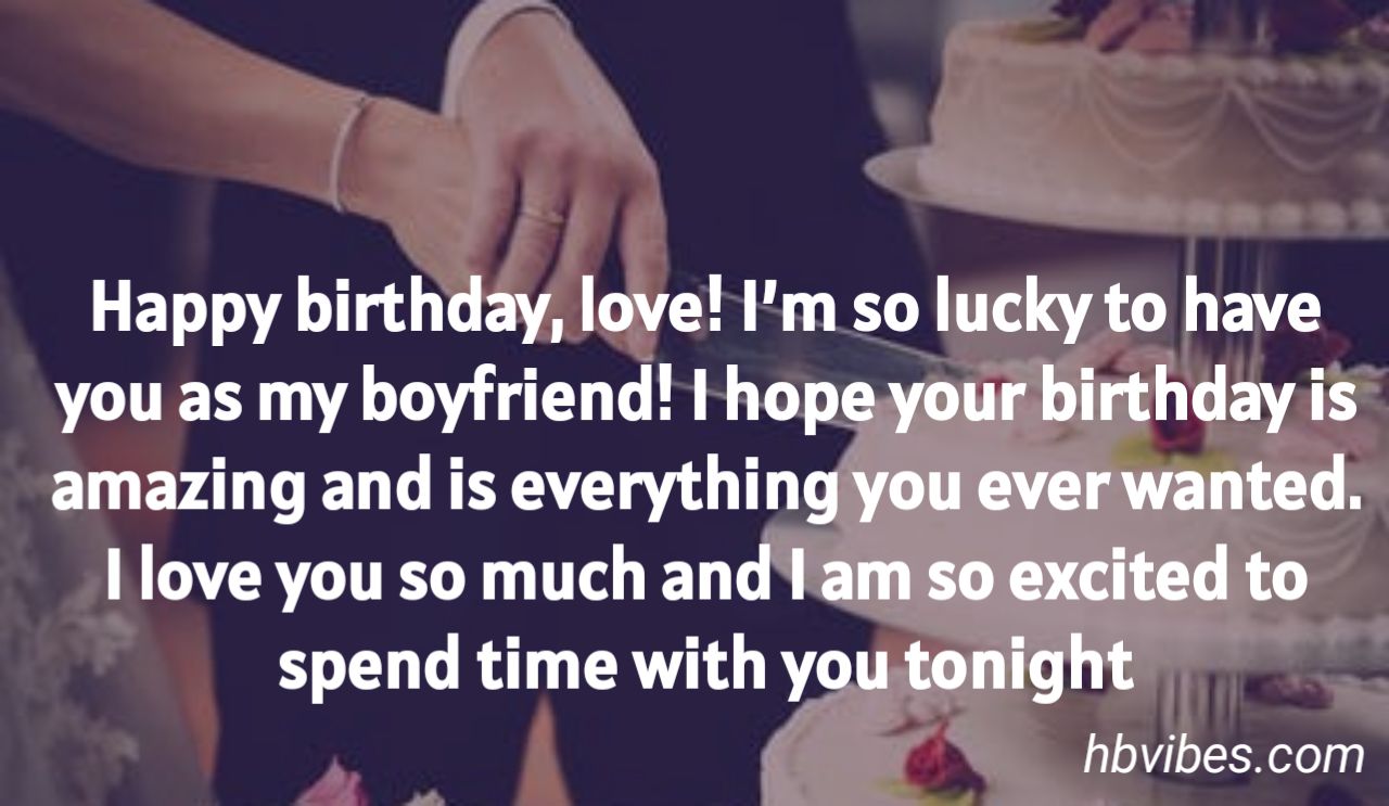 120 Long Distance Birthday Wishes For Boyfriend