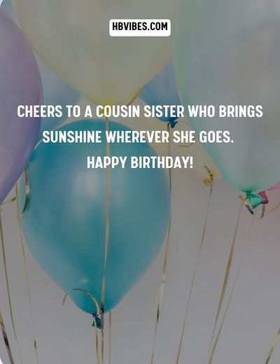 Birthday Quotes For Cousin Sister