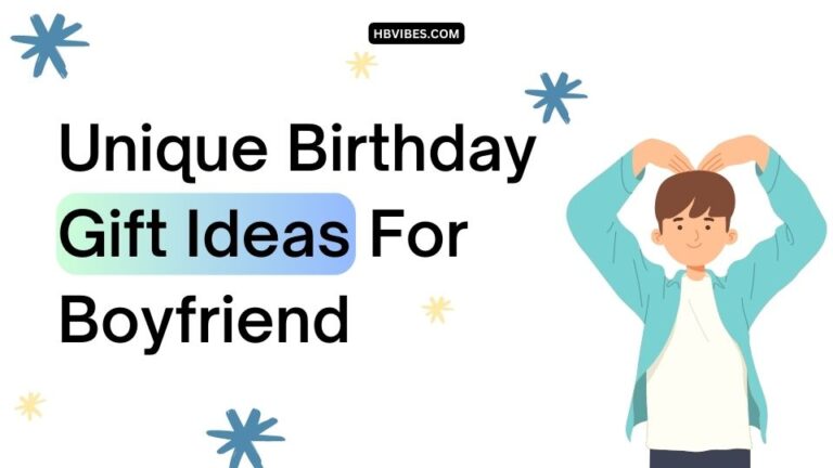 Unique Birthday Gift Ideas For Boyfriend