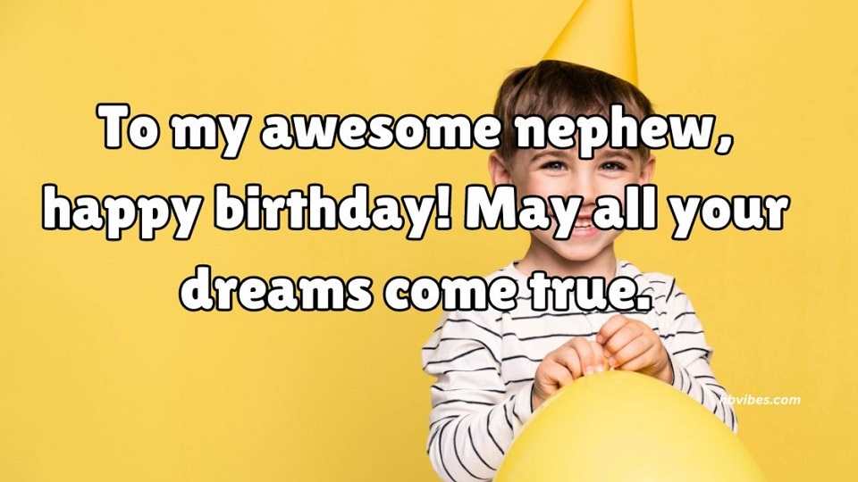 35+ Sweet Birthday Wishes for Nephew from Aunt