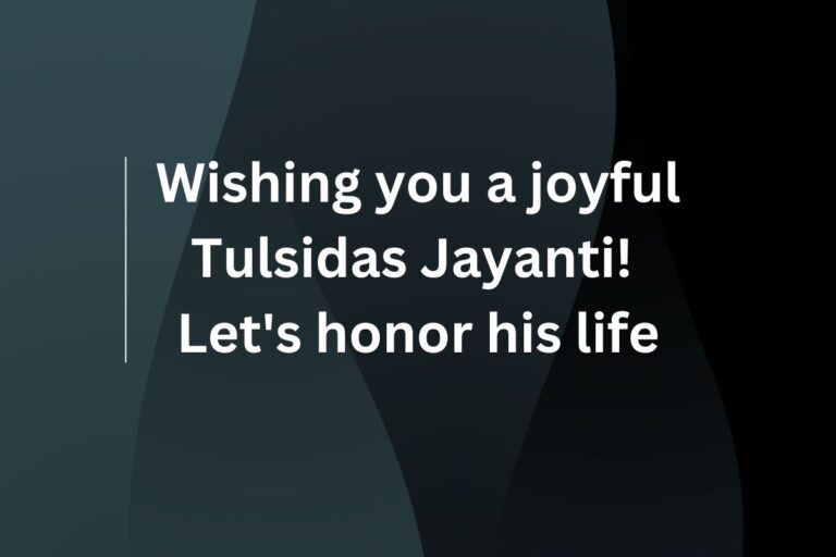 tulsidas jayanti quotes